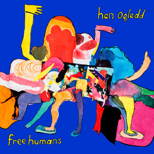 Hen Ogledd - Free Humans limited edition vinyl