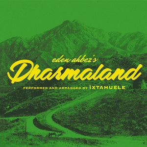 IXTAHUELE DHARMALAND limited edition vinyl