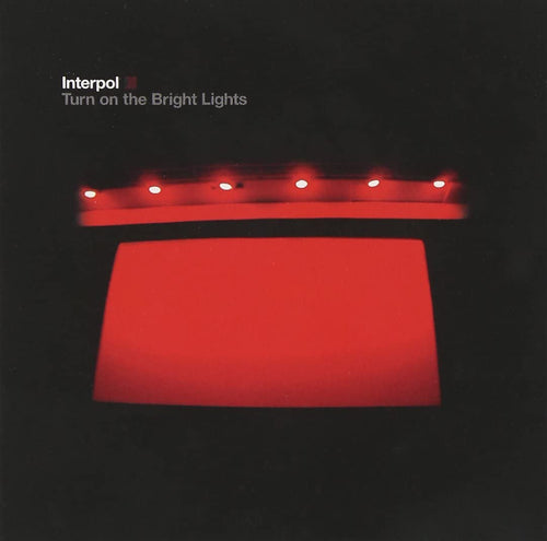 Interpol - Turn On The Bright Lights vinyl