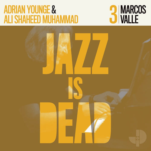 JAZZ IS DEAD 003 (ADRIAN YOUNGE, ALI SHAHEED MUHAMMAD AND MARCOS VALLE) VINYL (LP)