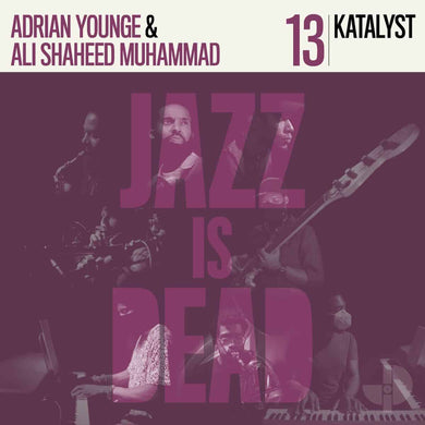 JAZZ IS DEAD 013 (KATALYST, ADRAIN YOUNGE, ALI SHEED MUHAMMAD) VINYL (SUPER LTD. ED. PURPLE LP)