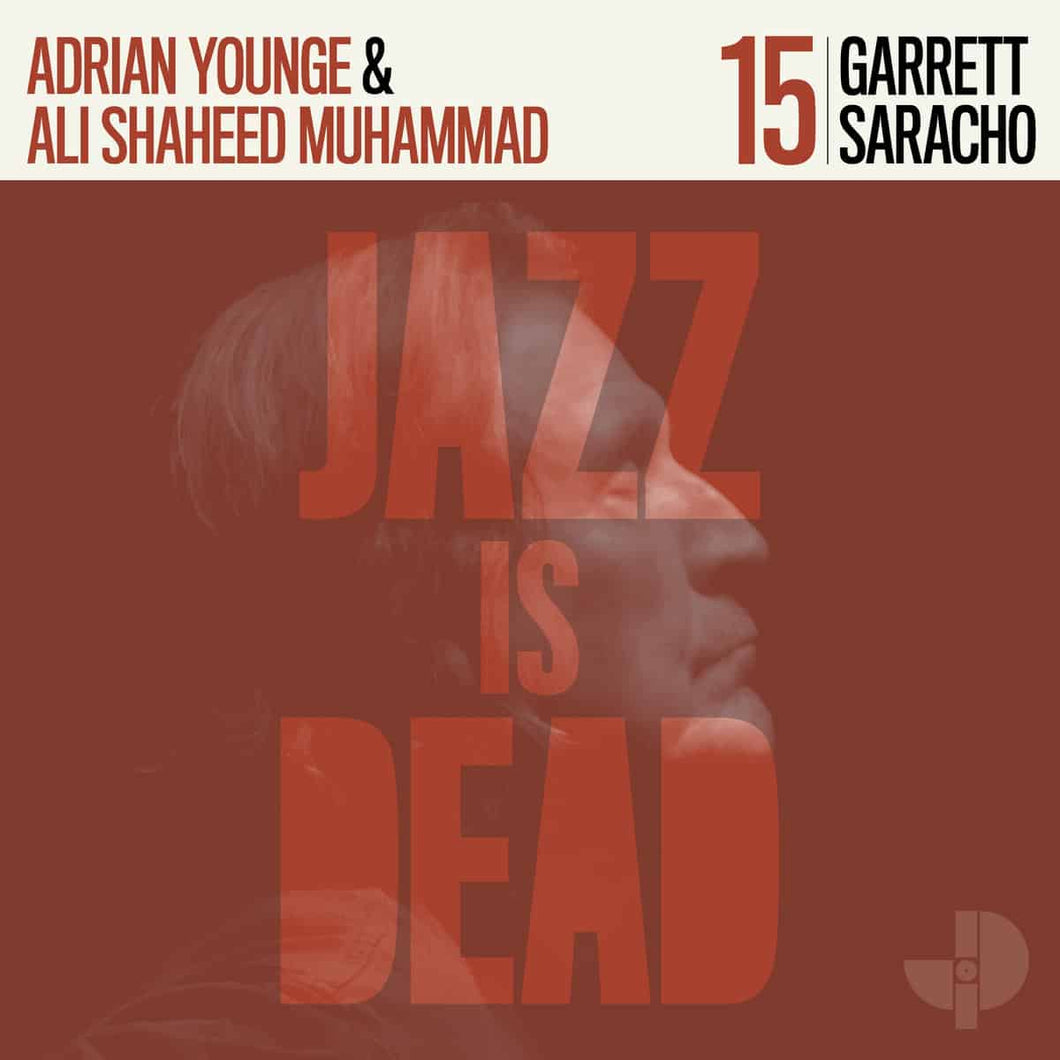 JAZZ IS DEAD 015 (GARRETT SARACHO, ADRIAN YOUNGE, ALI SHAHEED MUHAMMAD) VINYL (LTD. ED. ORANGE)