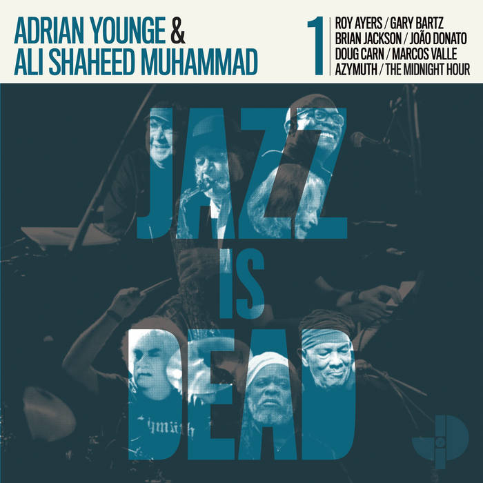 JAZZ IS DEAD 001 (ADRIAN YOUNGE & ALI SHAHEED MUHAMMAD) VINYL RE-PRESS (LP)