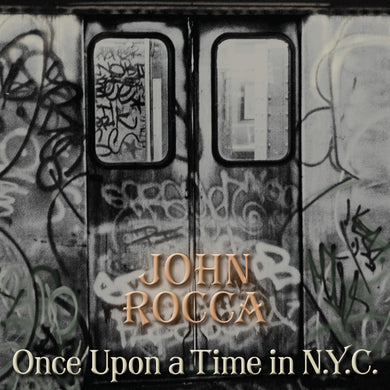 JOHN ROCCA - ONCE UPON A TIME IN N.Y.C. VINYL (LTD. ED. ORANGE SPLATTER LP + GREY 7