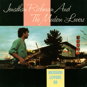 JONATHAN RICHMAN AND THE MODERN LOVERS - MODERN LOVERS 88 VINYL (SUPER LTD. ED. 'RECORD STORE DAY' HOT NIGHTS SKY BLUE)