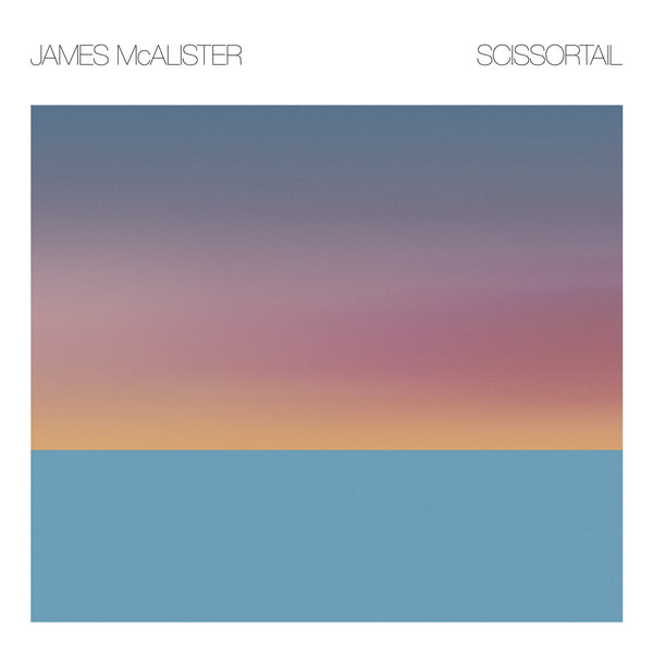 James McAlister – Scissortail vinyl lp