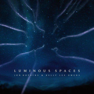 Jon Hopkins & Kelly Lee Owens - Luminous Spaces vinyl