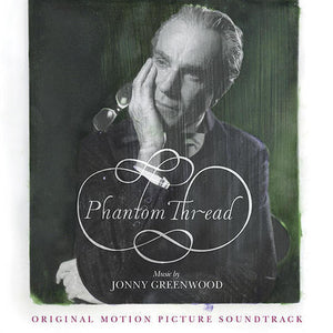 jonny greenwood phantom thread OST vinyl