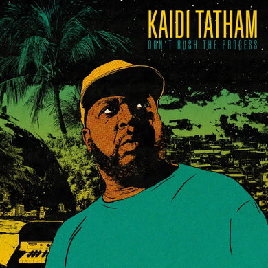 KAIDI TATHAM - DON'T RUSH THE PROCESS VINYL (LP)