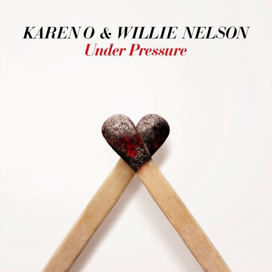 KAREN O & WILLIE NELSON - UNDER PRESSURE VINYL (SUPER LTD. ED. 'RECORD STORE DAY' 7