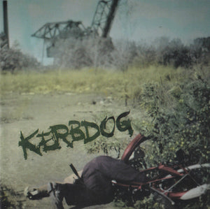 Kerbdog - Kerbdog limited edition vinyl