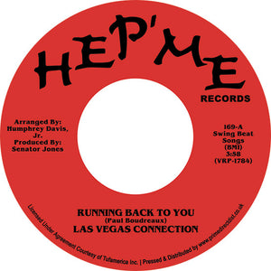 LAS VEGAS CONNECTION - RUNNING BACK TO YOU / CAN'T NOBODY LOVE ME LIKE YOU DO VINYL (SUPER LTD. ED. 'RECORD STORE DAY' 7")