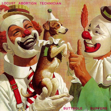 BUTTHOLE SURFERS - LOCUST ABORTION TECHNICIAN VINYL (SUPER LTD. ED. 'LOVE RECORD STORES' CLEAR W/ DIFFERENT COLOUR SMOKE)