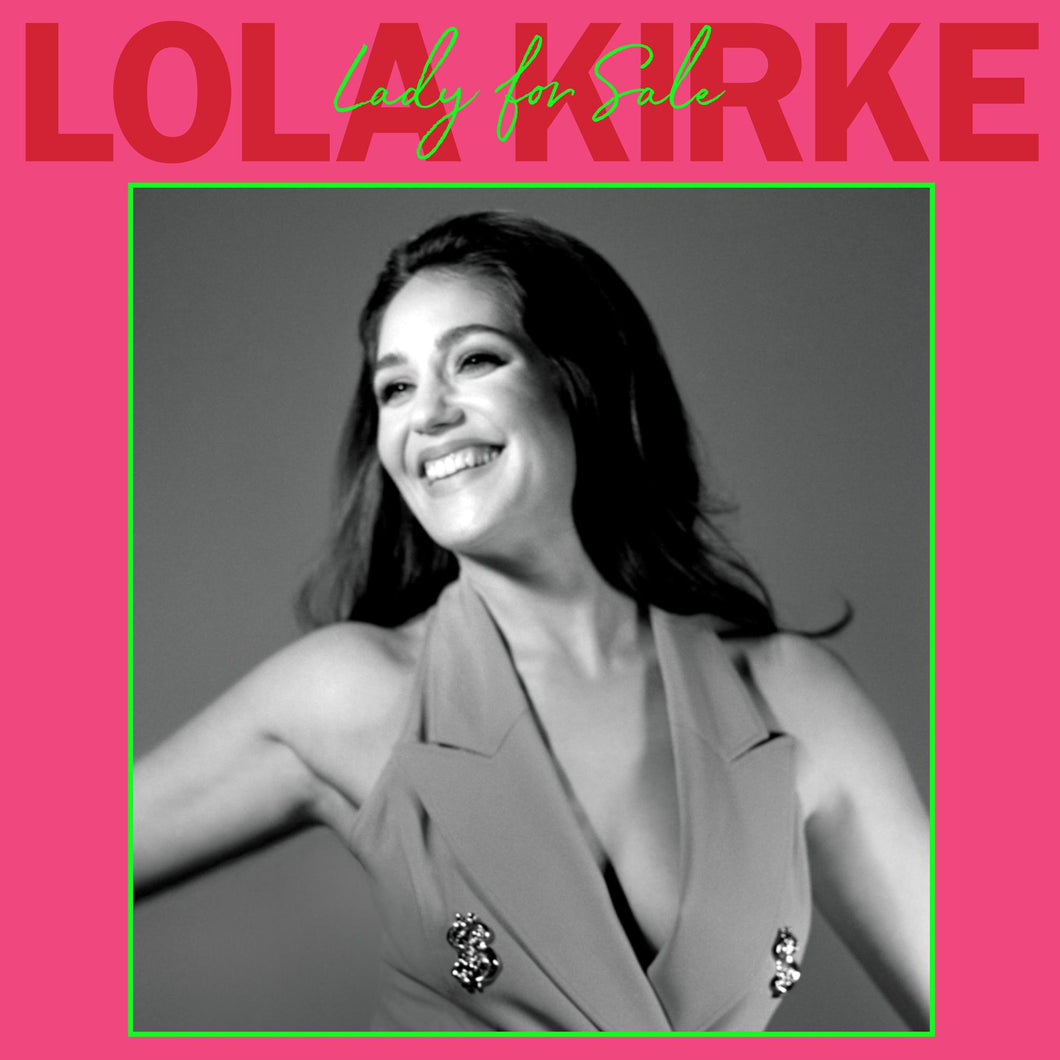 LOLA KIRKE - LADY FOR SALE VINYL (LTD. ED. LIME GREEN)