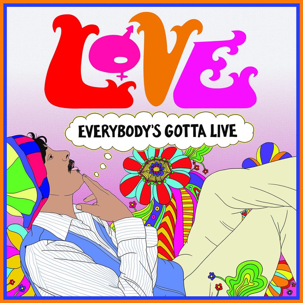 LOVE - EVERYBODY'S GOTTA LIVE VINYL (SUPER LTD. ED. 'RECORD STORE DAY' 12