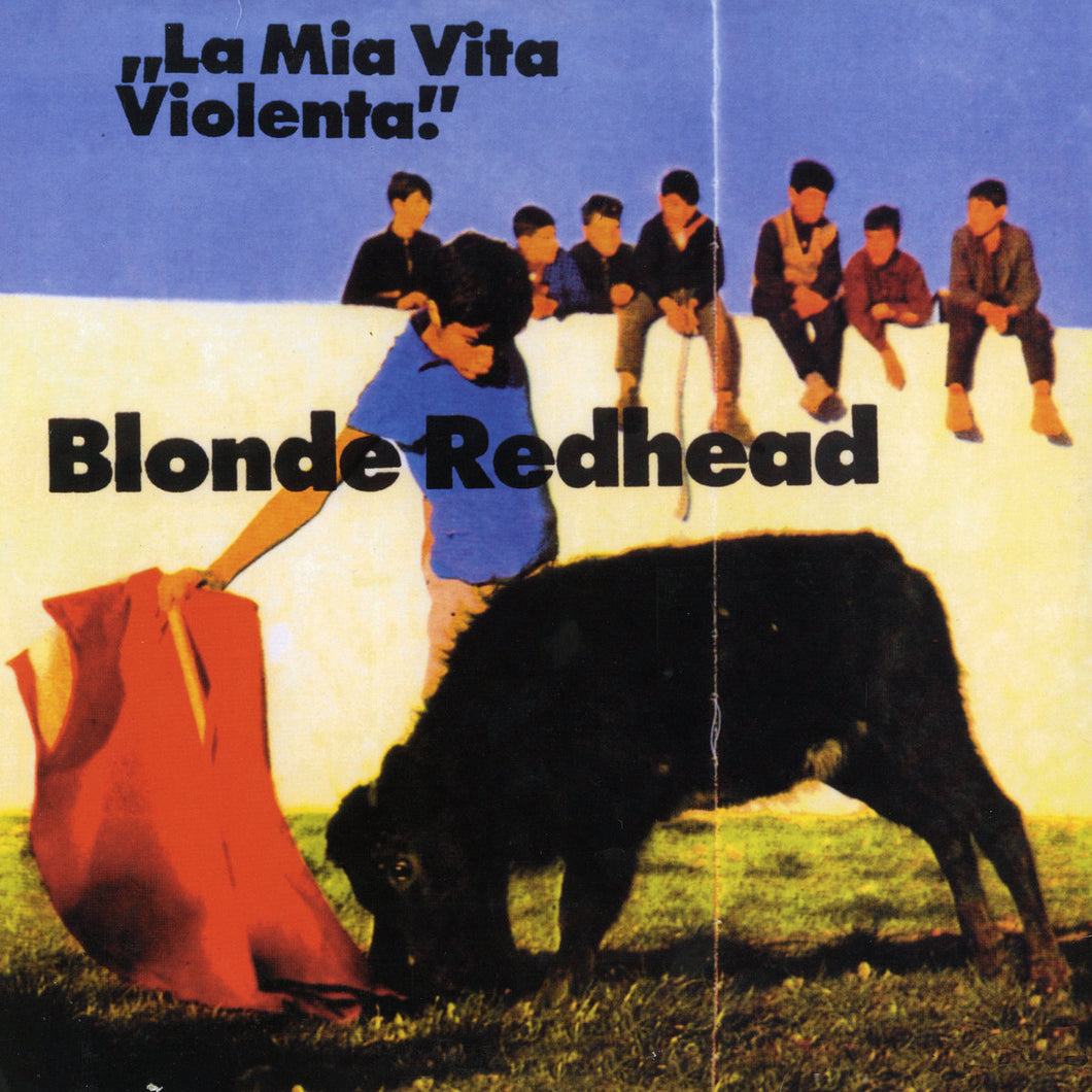 BLONDE REDHEAD - LA MIA VITA VIOLENTA! VINYL (SUPER LTD. ED. JEWEL RED)