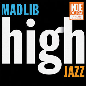 MADLIB - MEDICINE SHOW 7: HIGH JAZZ INVAZION VINYL RE-ISSUE (LTD. ED. SEAGLASS BLUE 2LP)