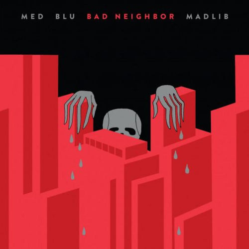 MED X BLU X MADLIB - BAD NEIGHBOR VINYL RE-ISSUE (LTD. ED. RED & BLACK)