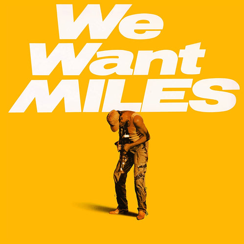 MILES DAVIS - WE WANT MILES VINYL RE-ISSUE (LTD. ED. OPAQUE YELLOW 2LP GATEFOLD W/ JAPANESE OBI STRIP)