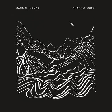 Mammal Hands - Shadow Work limited edition vinyl