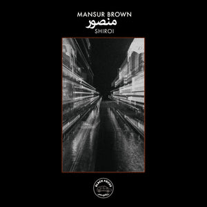 Mansur Brown - Shiroi vinyl