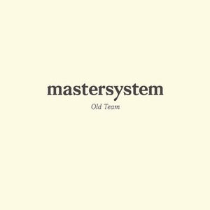 Mastersystem - Old Team limited edition vinyl
