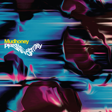 MUDHONEY - PLASTIC ETERNITY VINYL (LTD. 'LOSER' ED. SILVER)