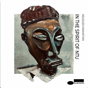 NDUDUZO MAKHATHINI - IN THE SPIRIT OF NTU VINYL (2LP GATEFOLD)