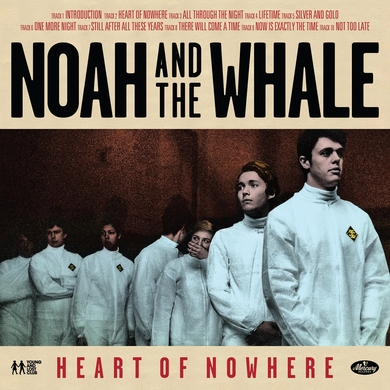 NOAH AND THE WHALE - HEART OF NOWHERE VINYL RE-ISSUE (180G LP + DOUBLE-SIDED MAP INSERT)