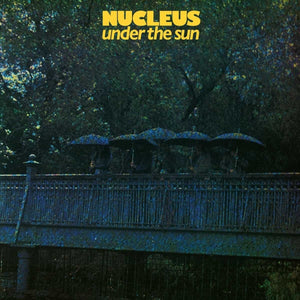 NUCLEUS - UNDER THE SUN VINYL RE-ISSUE (LP)