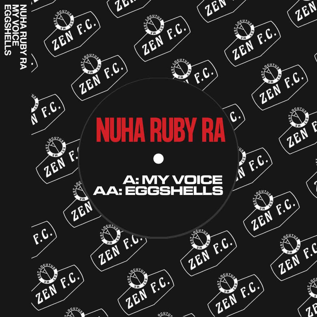 NUHA RUBY RA - MY VOICE  / EGGSHELLS VINYL (LTD. ED. 7