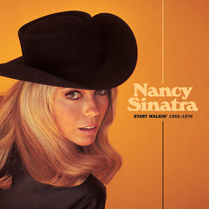 Nancy Sinatra - Start Walkin' 1965-1976 limited edition vinyl