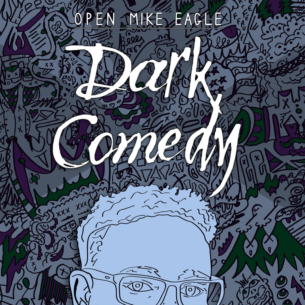 OPEN MIKE EAGLE - DARK COMEDY VINYL RE-ISSUE (LTD. ED. IRIDESCENT BLUE)