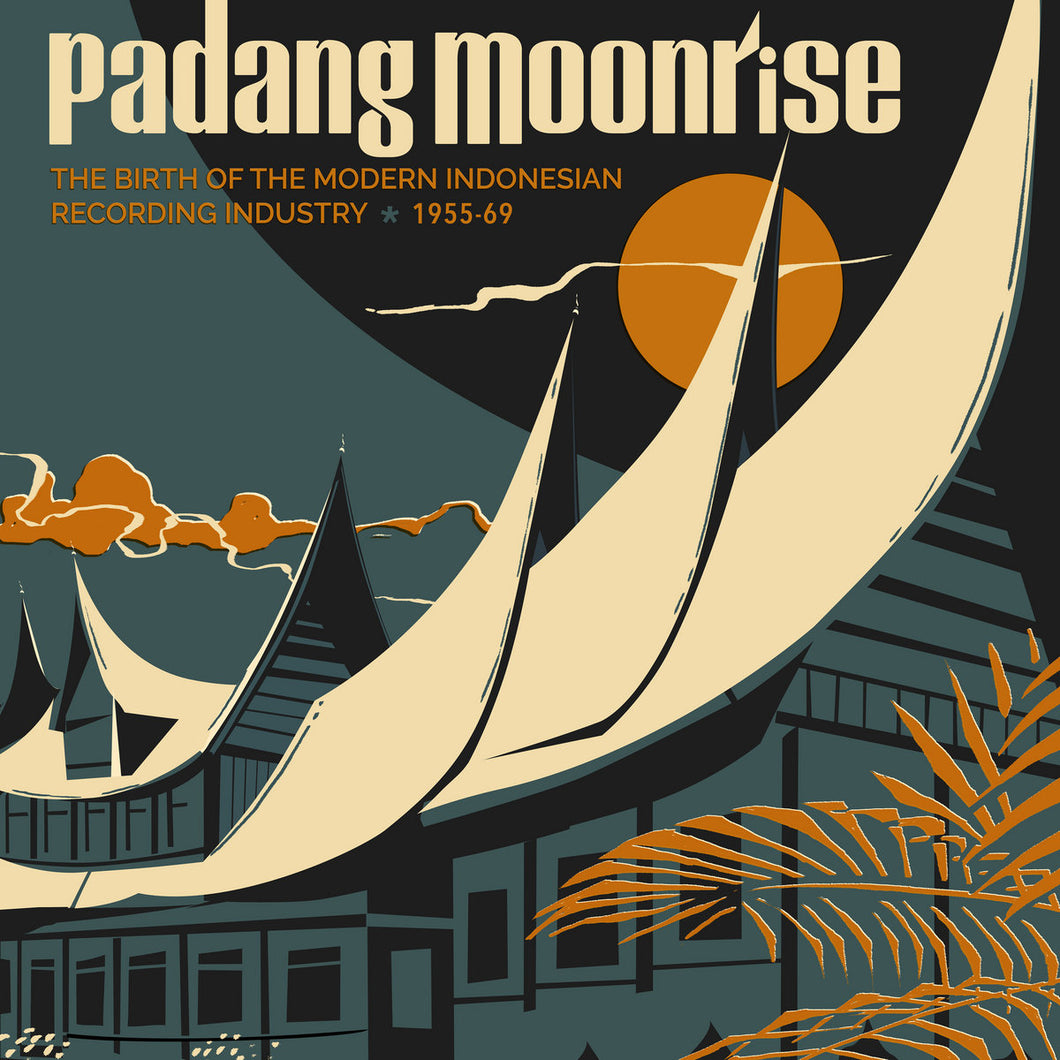 PADANG MOONRISE: THE BIRTH OF THE MODERN INDONESIAN RECORDING INDUSTRY (1955-69) (VARIOUS ARTISTS) VINYL (2LP GATEFOLD + 7