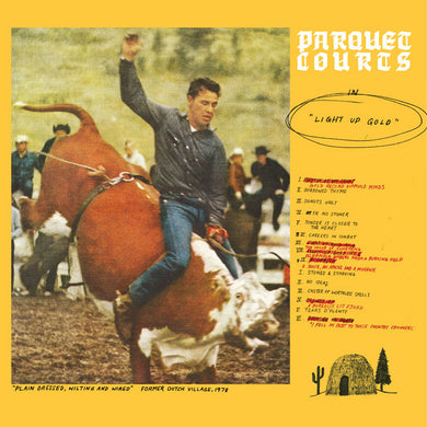 PARQUET COURTS - LIGHT UP GOLD VINYL RE-ISSUE (LTD. ED. GLOW IN THE DARK)