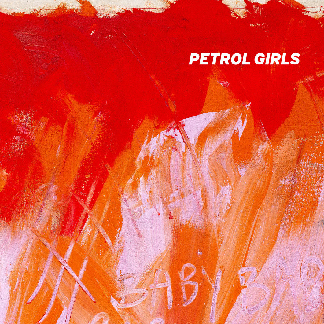 PETROL GIRLS  - BABY VINYL (SUPER LTD. ED. 'INDIES ONLY' BABY PINK)