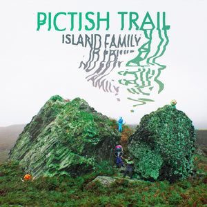 PICTISH TRAIL - ISLAND FAMILY VINYL (LTD. ED. GREEN)