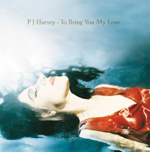 PJ Harvey - To Bring You My Love vinyl