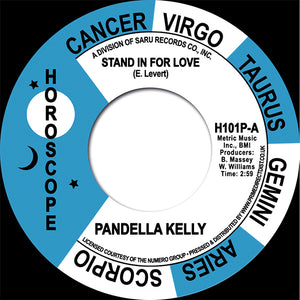 PANDELLA KELLY - STAND IN FOR LOVE / LOVE'S NEEDED VINYL (SUPER LTD. ED. 'RECORD STORE DAY' 7")
