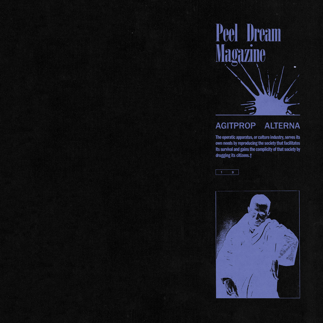 Peel Dream Magazine - Agitprop Alterna limited edition vinyl