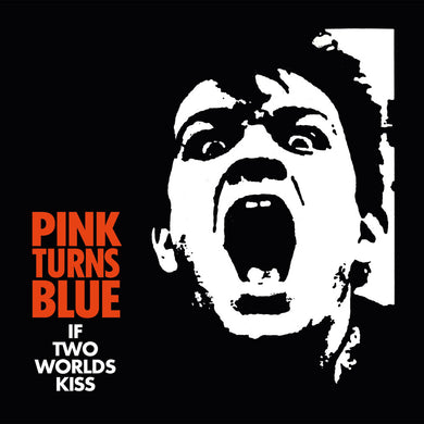 Pink Turns Blue - If Two Worlds Kiss limited edition vinyl