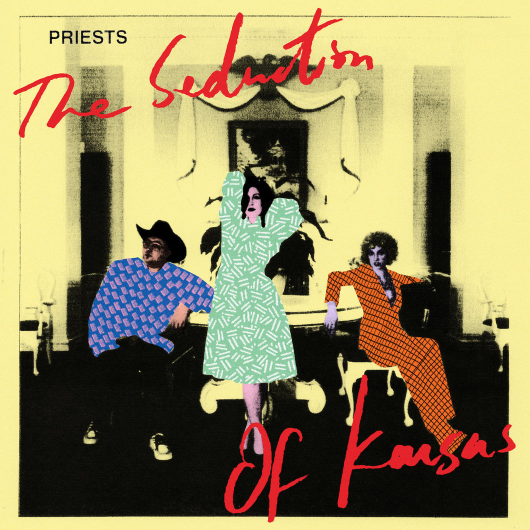 Priests - The Seduction Of Kansas limited edition vinyl