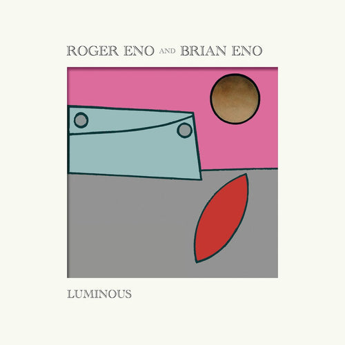 Roger Eno & Brian Eno - Luminous limited edition vinyl