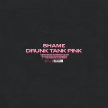 SHAME - DRUNK TANK PINK VINYL (LTD. DELUXE ED. CRYSTAL CLEAR 2LP)