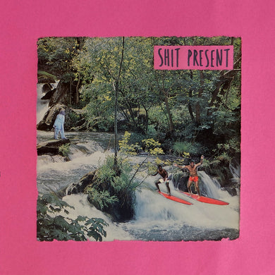 SHIT PRESENT - SHIT PRESENT VINYL RE-ISSUE (LTD. ED. NEON PINK 12