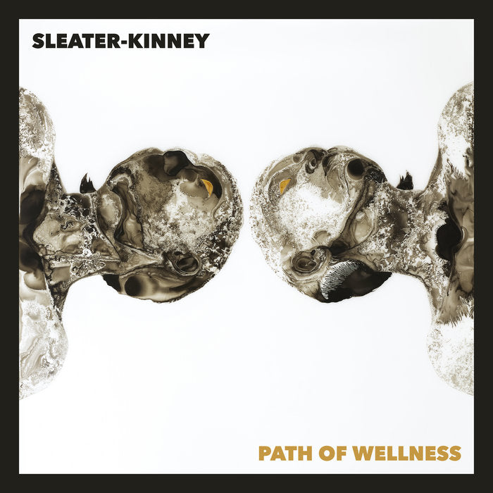 SLEATER-KINNEY PATH OF WELLNESS limited edition vinyl