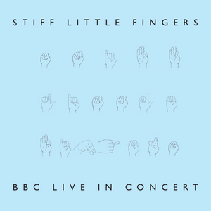 STIFF LITTLE FINGERS - BBC LIVE IN CONCERT (LIVE IN NORWICH) VINYL (SUPER LTD. ED. 'RECORD STORE DAY' CURACAO 2LP)