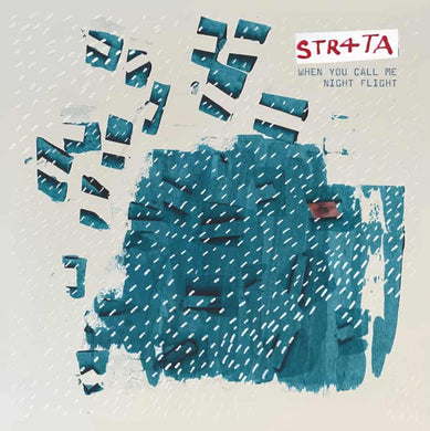 STR4TA - WHEN YOU CALL ME/NIGHT FLIGHT VINYL (12