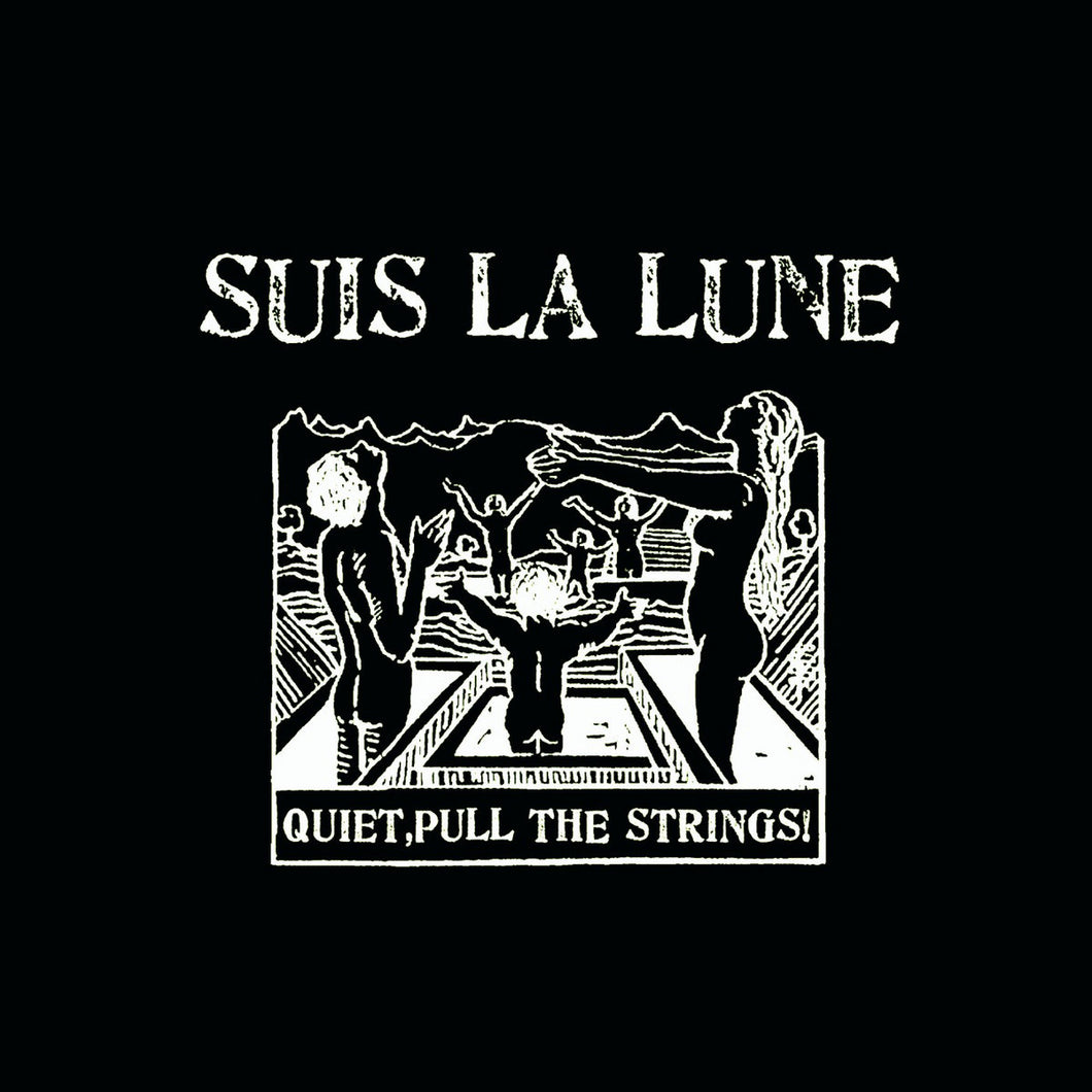 SUIS LA LUNE - QUIET, PULL THE STRINGS! VINYL RE-ISSUE (SUPER LTD. ED. CLEAR W/ MULTI SPLATTER)