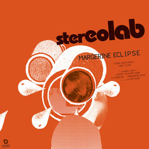 Stereolab - Margerine Eclipse limited edition vinyl